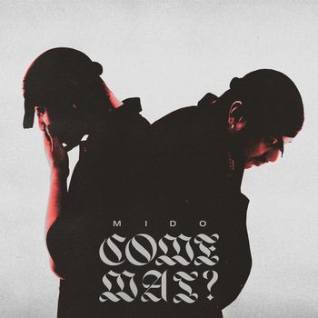 Mido - COME MAI? (Explicit)