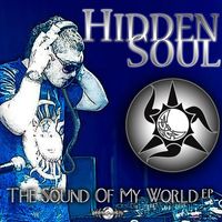 Hidden Soul - The Sound of My World