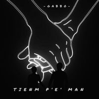 GABBO - Tienm p’e’ man (Explicit)