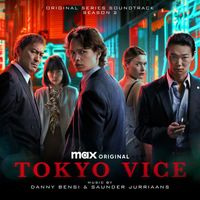 Danny Bensi & Saunder Jurriaans - Tokyo Vice Season 2 (Original Series Soundtrack)