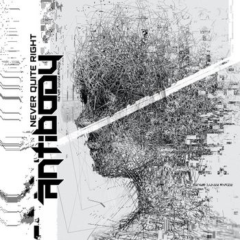 Antibody - Never Quite Right