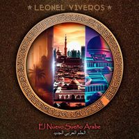Leonel Viveros - El Nuevo Sueño Árabe