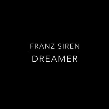 Franz Siren - Dreamer