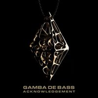 Gamba De Bass - Acknowledgement