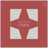 Boom Merchant - Osaka