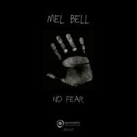 Mel Bell - No Fear