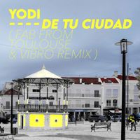 Yodi - De Tu Ciudad (Remix)