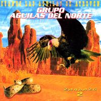 Grupo Aguilas del Norte - Zarpazo 2