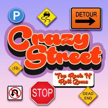 Various Artists - Crazy Street (Top Rock 'n' Roll Gems)