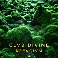 Club Divine - Refugium (V)
