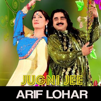 Arif Lohar - Jugni Jee