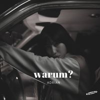 adrian - Warum?