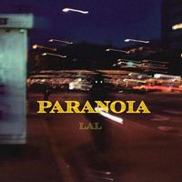 LAL - Paranoia (Explicit)