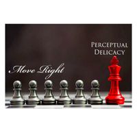 PERCEPTUAL DELICACY - Move Right (Explicit)