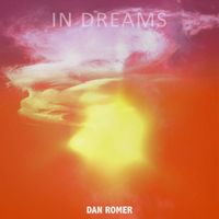 Dan Romer - In Dreams