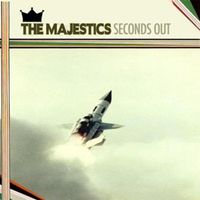The Majestics - Seconds Out
