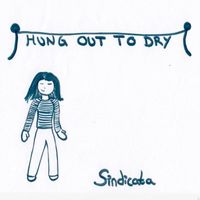 Sindicata - Hung out to dry (French mix)