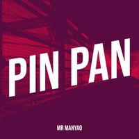 Mr Manyao - Pin Pan