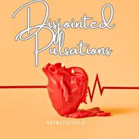 Spiritsouls - Disjointed Pulsations