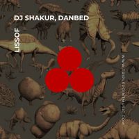 DJ Shakur, DANBED - Lissof