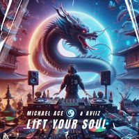 Michael ACE & AVIIZ - Lift Your Soul