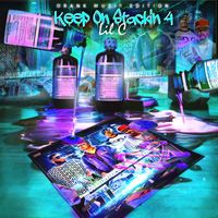 Lil C - Keep on Stackin 4 (Drank Muzik Edition) (Explicit)