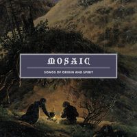 Mosaic - Songs of Origin and Spirit