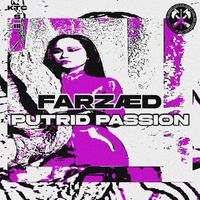 FARZÆD - PUTRID PASSION