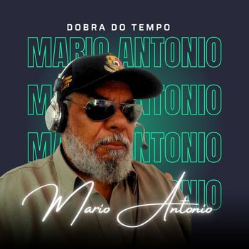 Mario Antonio - Dobra do Tempo