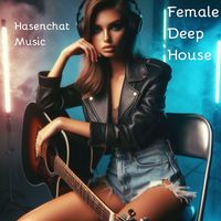 Hasenchat Music - Female Deep House