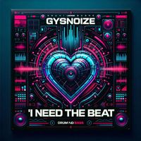 GYSNOIZE - I Need The Beat