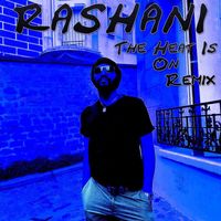 Rashani - The Heat Is On - Remix