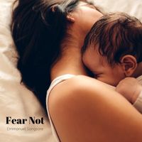 Emmanuel Songsore - Fear Not