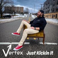 Vertex - Just Kickin It