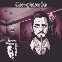 A Poor Man's Empire - Complicate