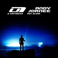 Andy Jornee feat. Victoriya - Not Alone