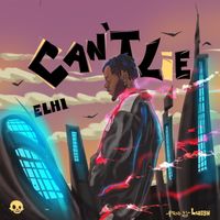 Elhi - Can't Lie