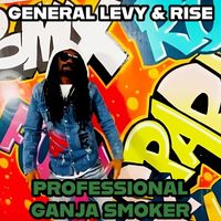 General Levy - Professional Ganja Smoker (Explicit)