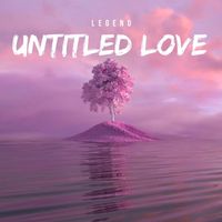 Legend - UNTITLED LOVE
