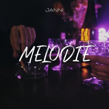 Janni - Melodie (Explicit)