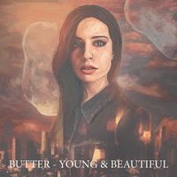 BUTTER - Young & Beautiful