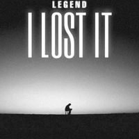Legend - I Lost It