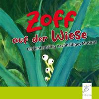 Andreas Schmittberger - Zoff auf der Wiese (Ein hinterhältig nachhaltiges Musical)