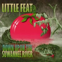 Little Feat - Down Upon The Suwannee River (Live)