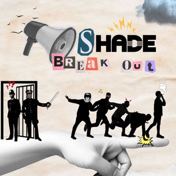 Shade - Break Out