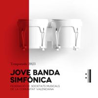 Jove Banda Simfònica de la FSMCV - Jove Banda Simfònica Federació de Societats Musicals de la Comunitat Valenciana Temporada 2023 (En Directo)