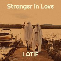Latif - Stranger in Love