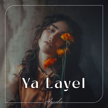 Alejandro - Ya Layel