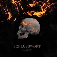Maylon - Schlusswort (Explicit)