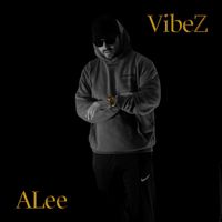 Alee - VibeZ (Explicit)